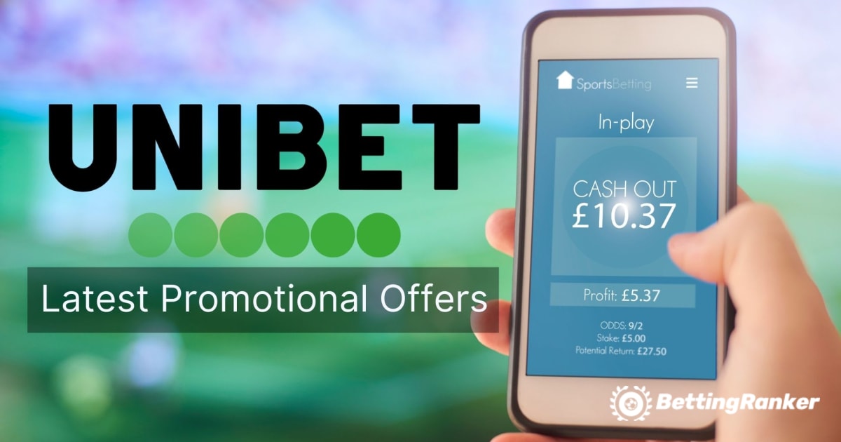 Unibet's nieuwste promotionele aanbiedingen